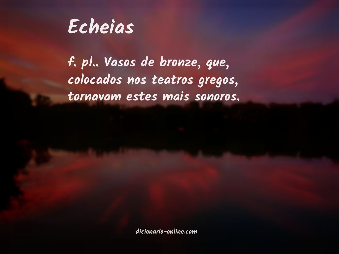 Significado de echeias