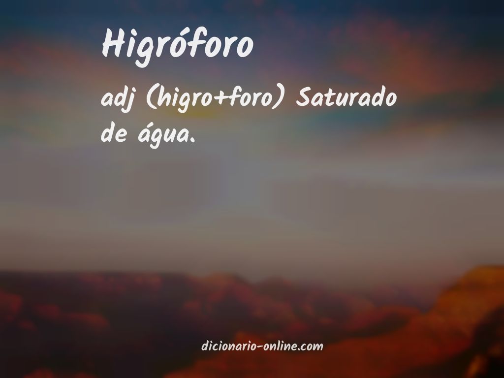 Significado de higróforo