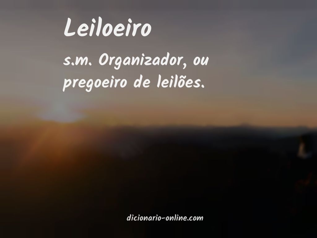 Significado de leiloeiro