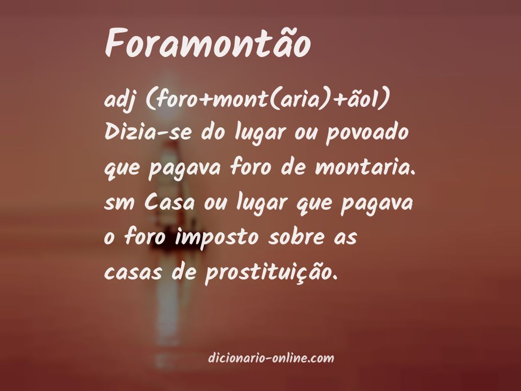 Significado de foramontão