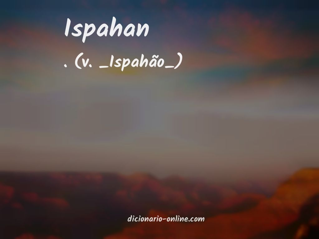 Significado de ispahan