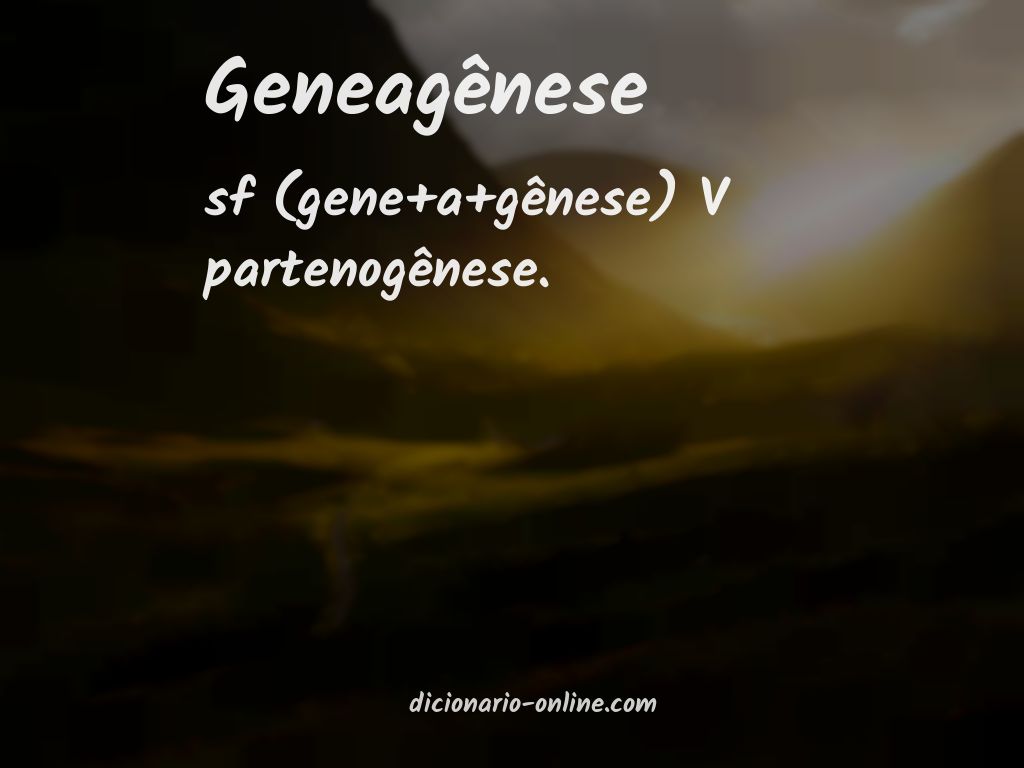 Significado de geneagênese