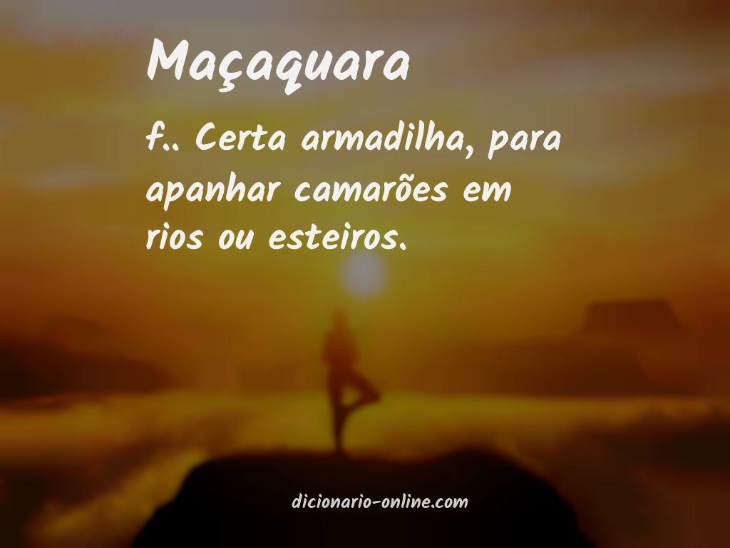 Significado de maçaquara