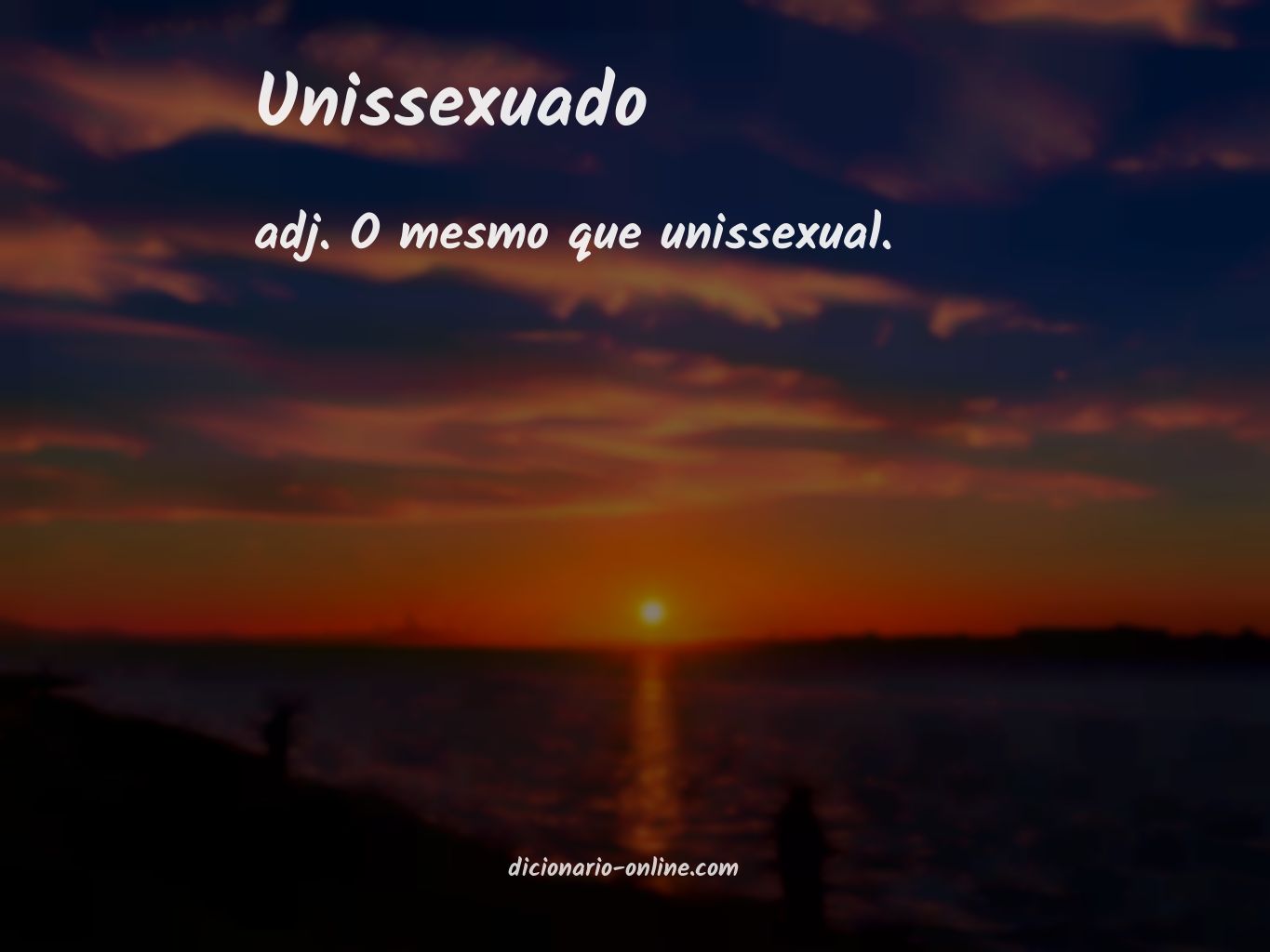 Significado de unissexuado