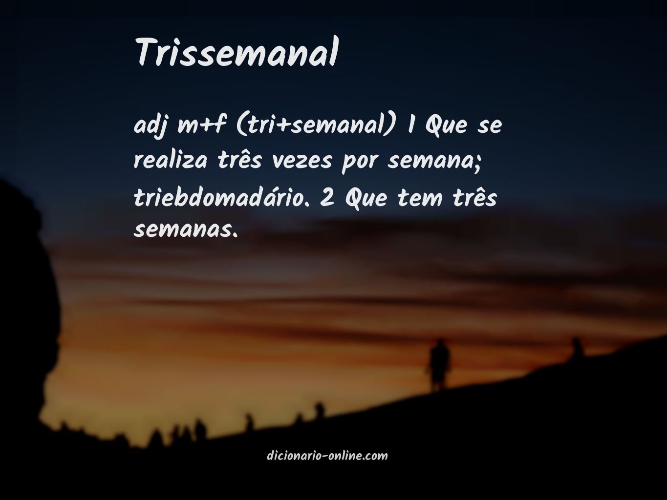 Significado de trissemanal