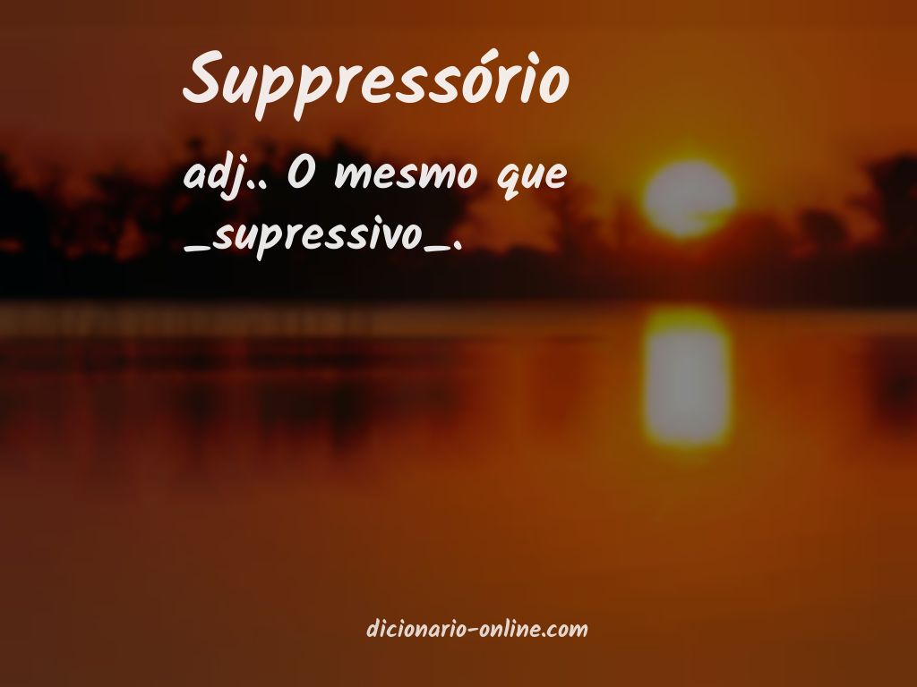 Significado de suppressório