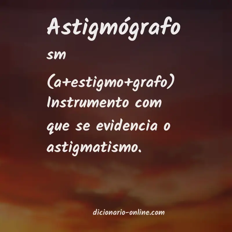 Significado de astigmógrafo