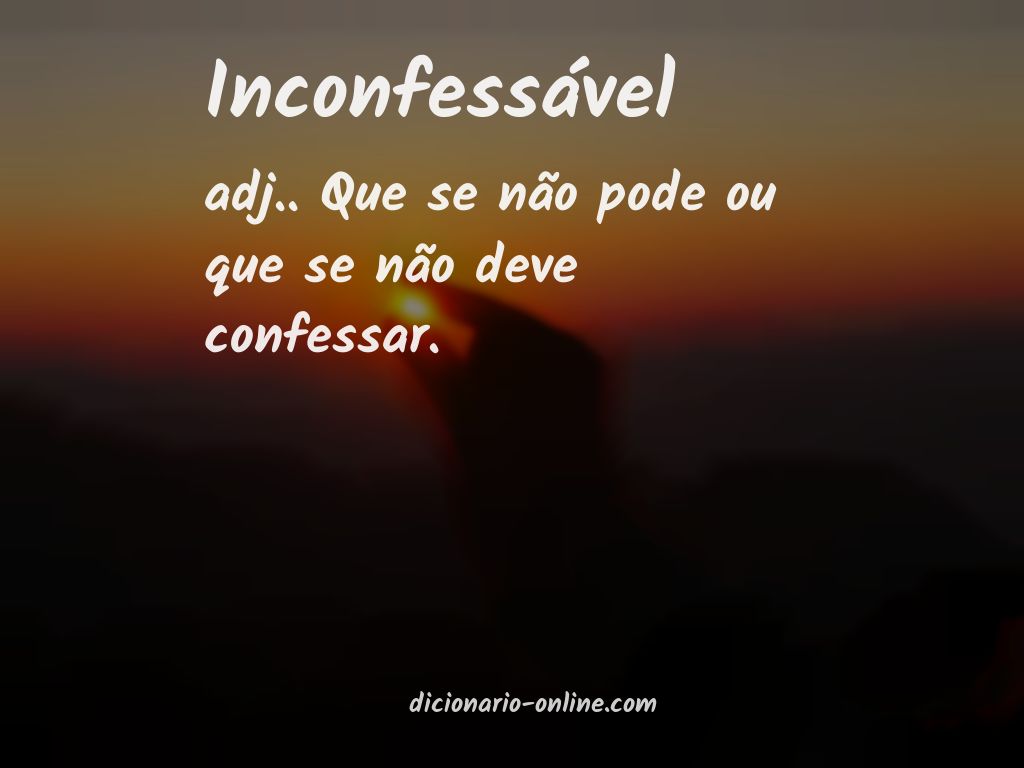 Significado de inconfessável