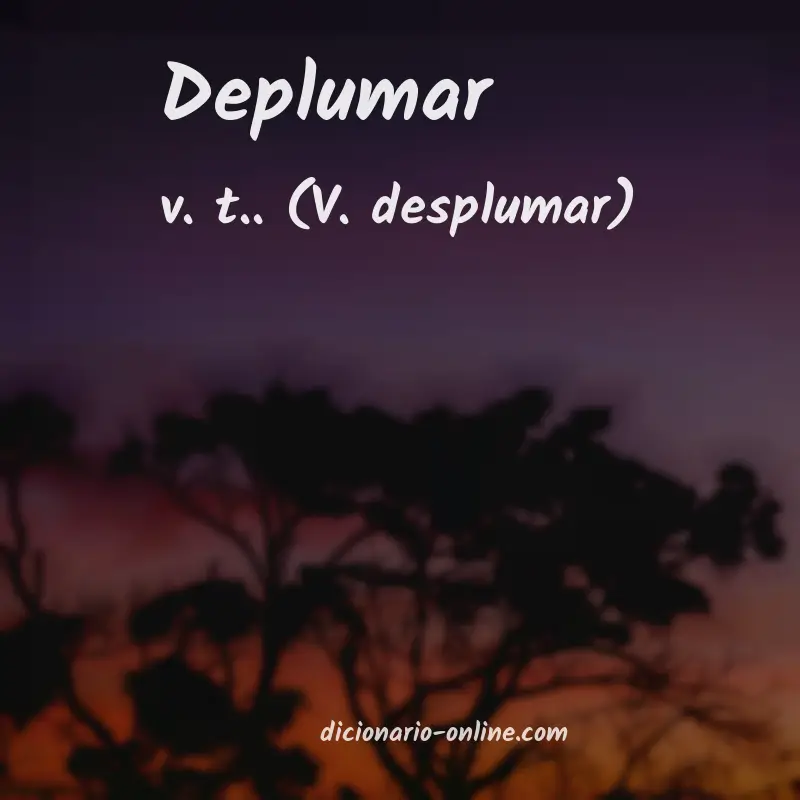 Significado de deplumar