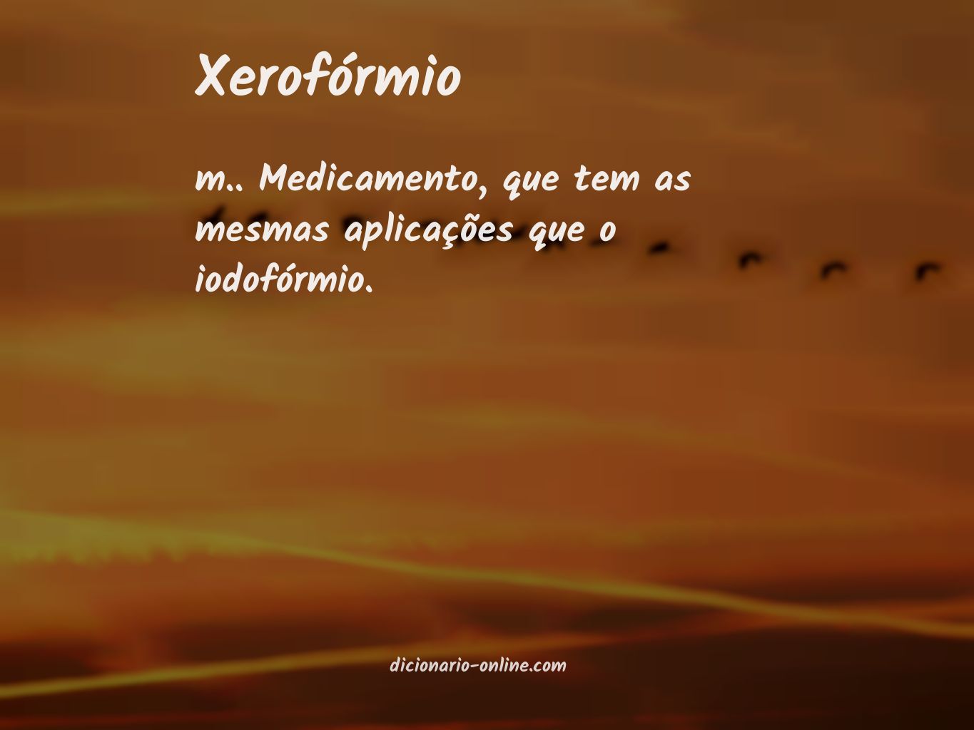 Significado de xerofórmio