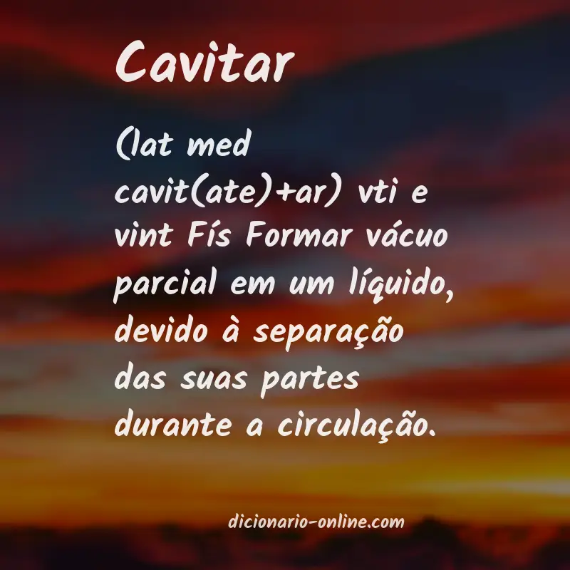 Significado de cavitar