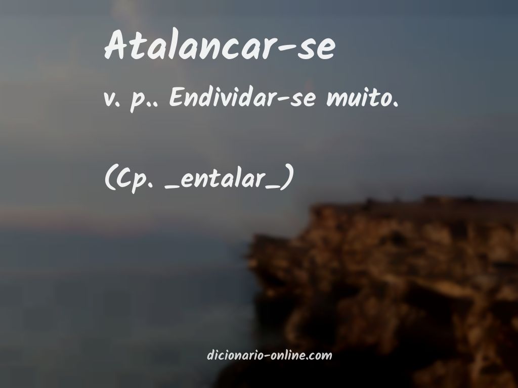 Significado de atalancar-se