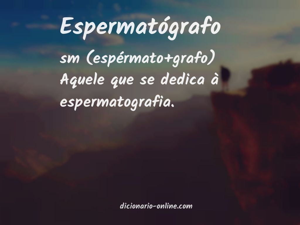 Significado de espermatógrafo