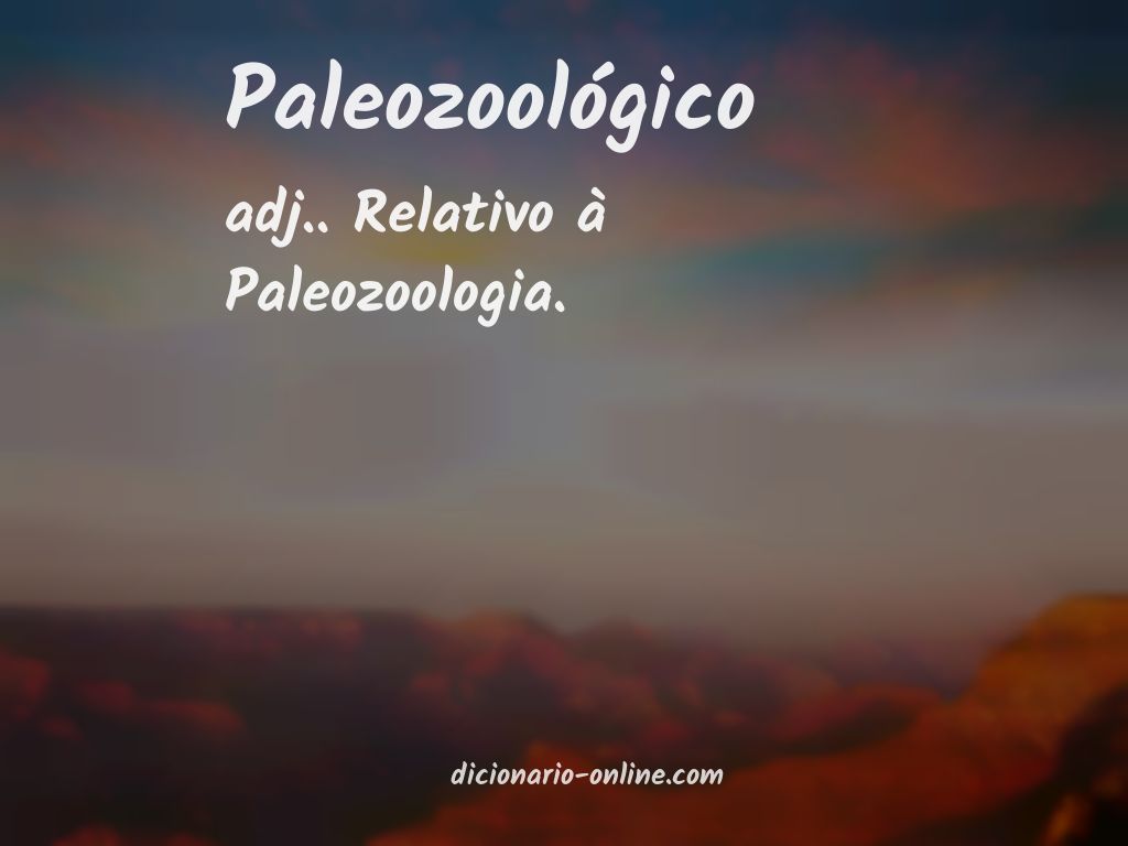 Significado de paleozoológico