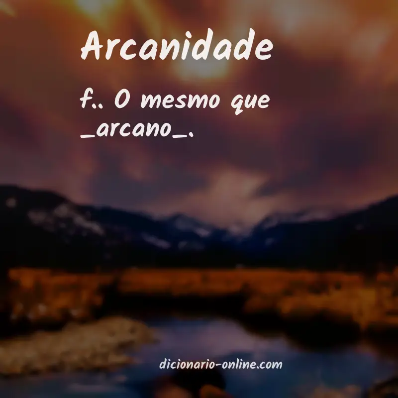 Significado de arcanidade