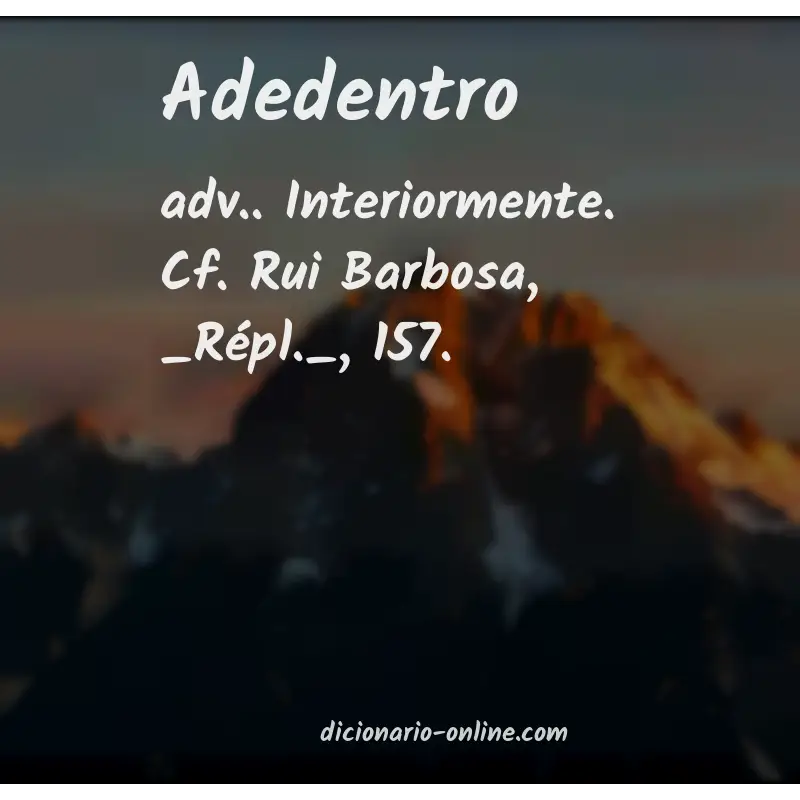 Significado de adedentro