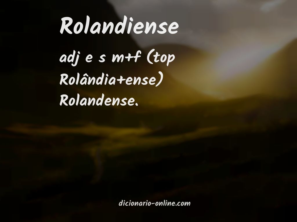 Significado de rolandiense