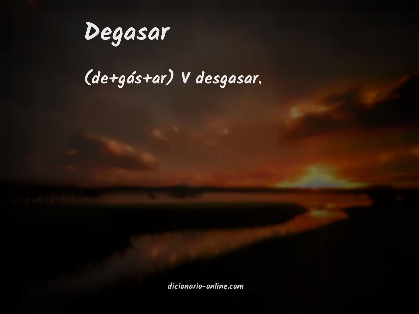 Significado de degasar