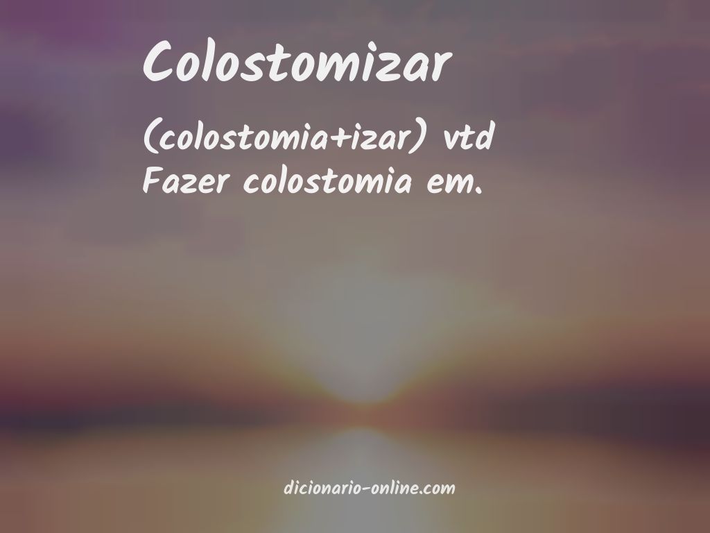 Significado de colostomizar