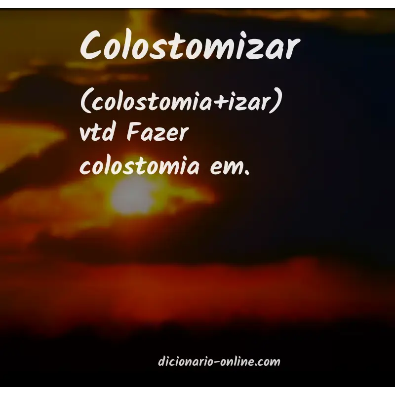 Significado de colostomizar