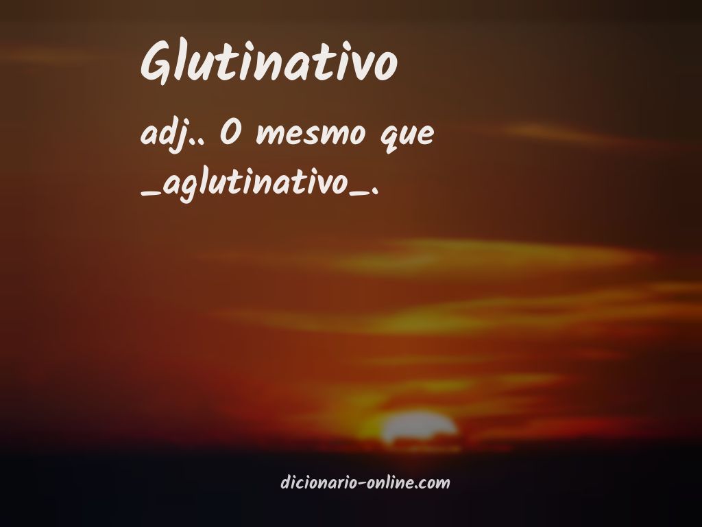 Significado de glutinativo