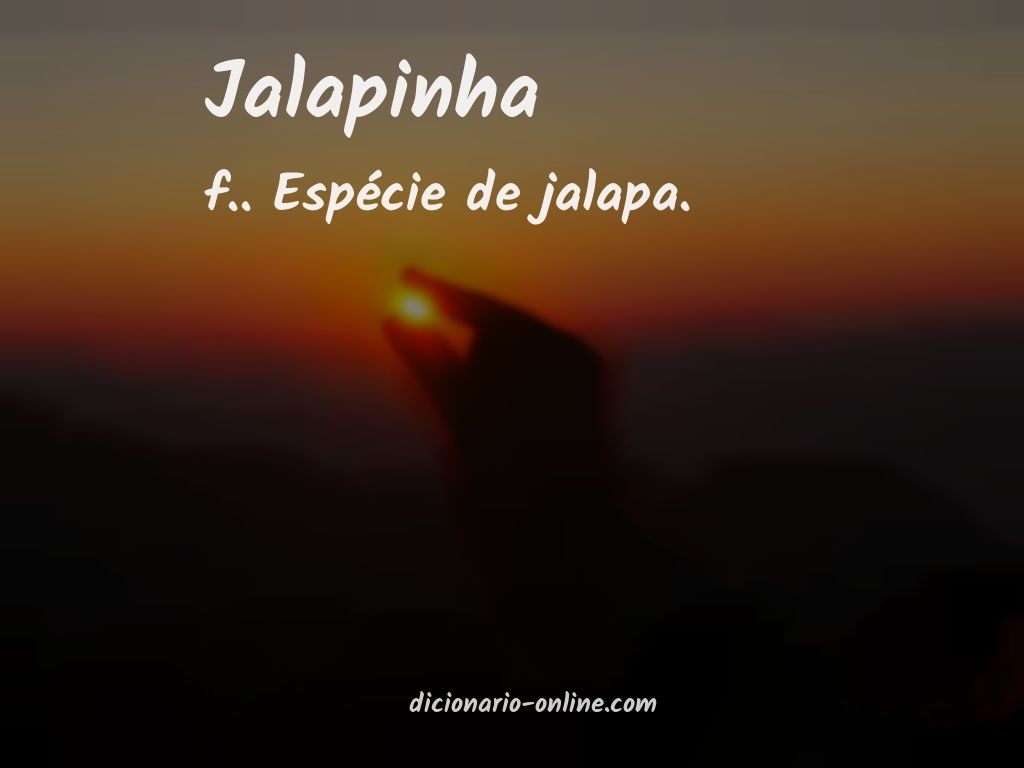 Significado de jalapinha