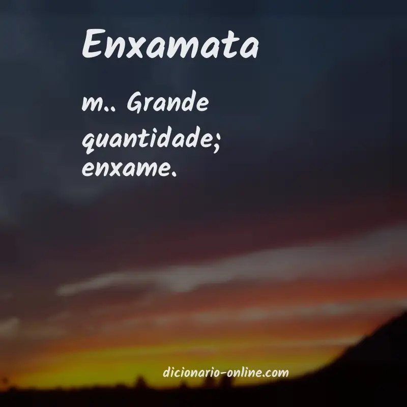 Significado de enxamata