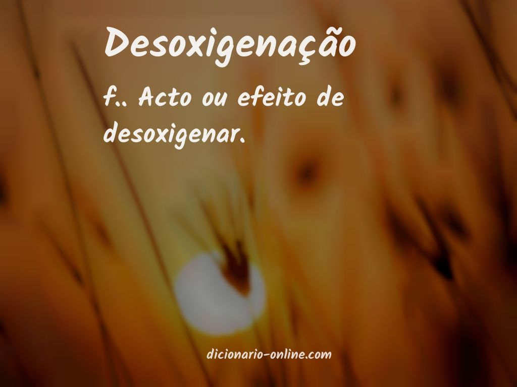 Significado de desoxigenação