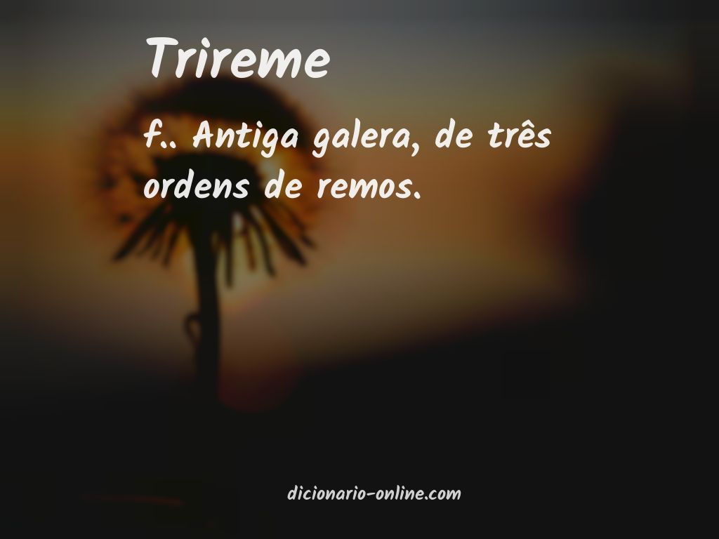 Significado de trireme