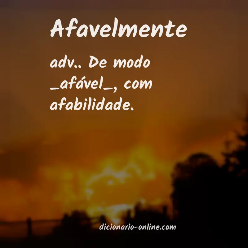 Significado de afavelmente