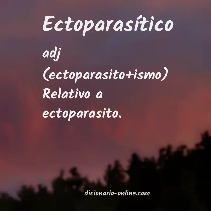 Significado de ectoparasítico