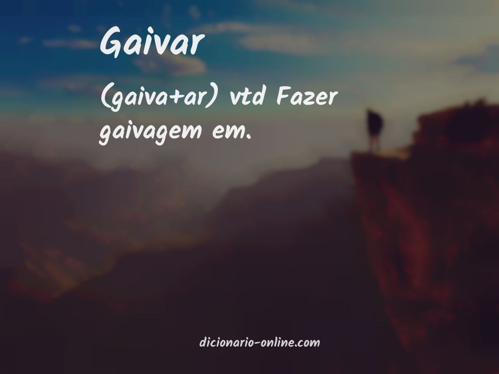 Significado de gaivar