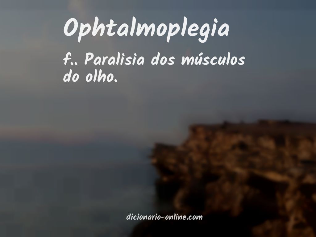 Significado de ophtalmoplegia