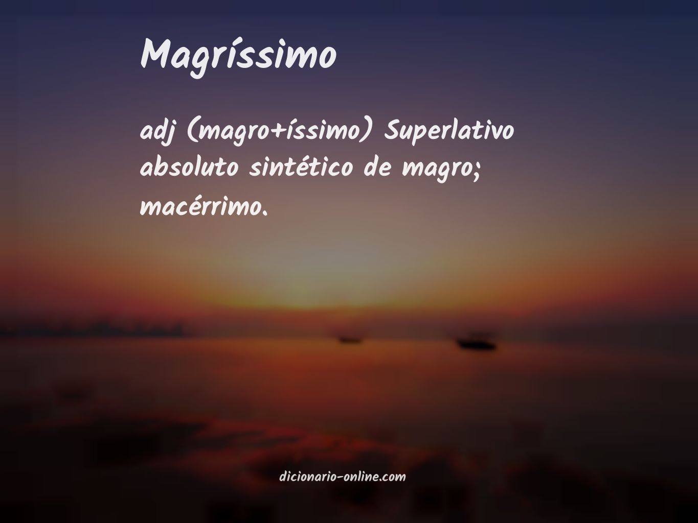 Significado de magríssimo