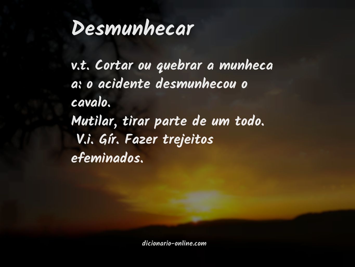 Significado de desmunhecar