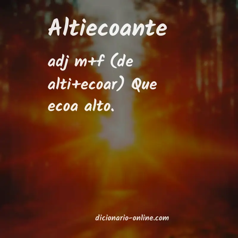Significado de altiecoante