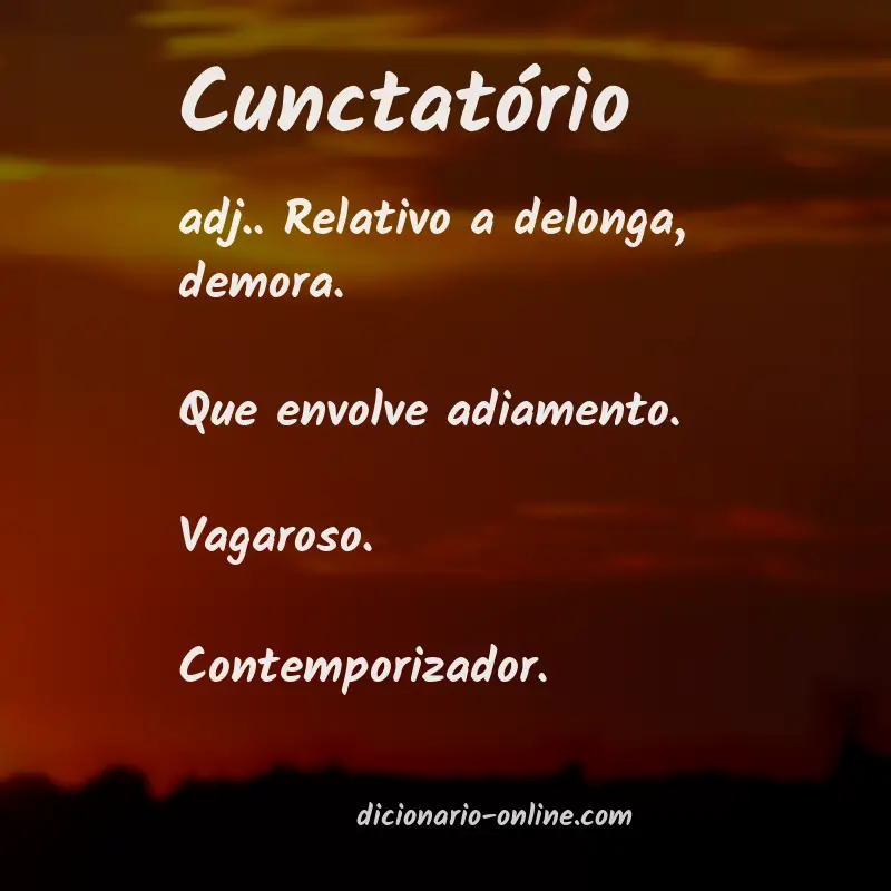 Significado de cunctatório