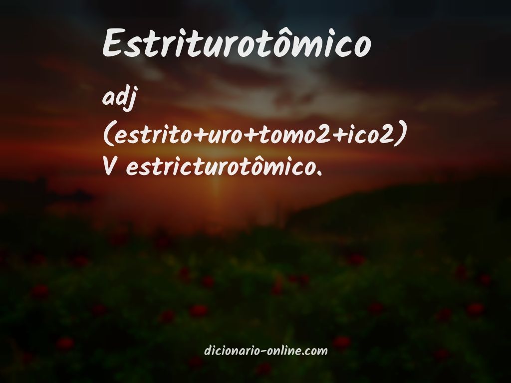 Significado de estriturotômico