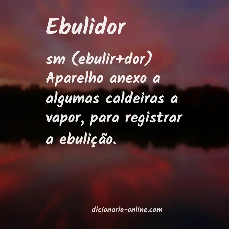 Significado de ebulidor