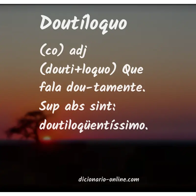 Significado de doutíloquo