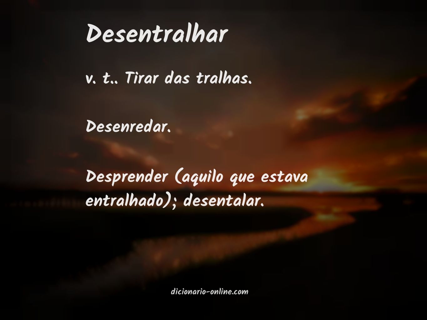 Significado de desentralhar