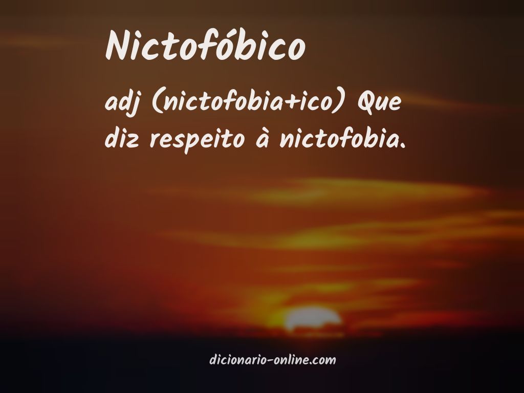 Significado de nictofóbico