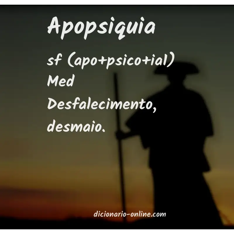 Significado de apopsiquia
