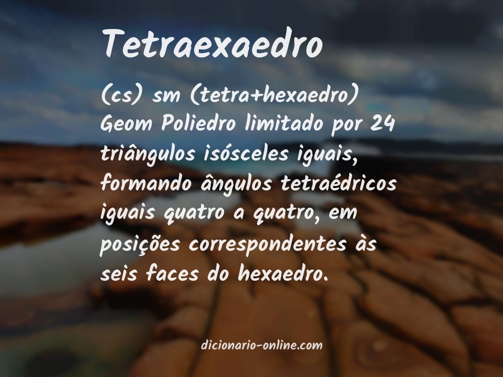 Significado de tetraexaedro