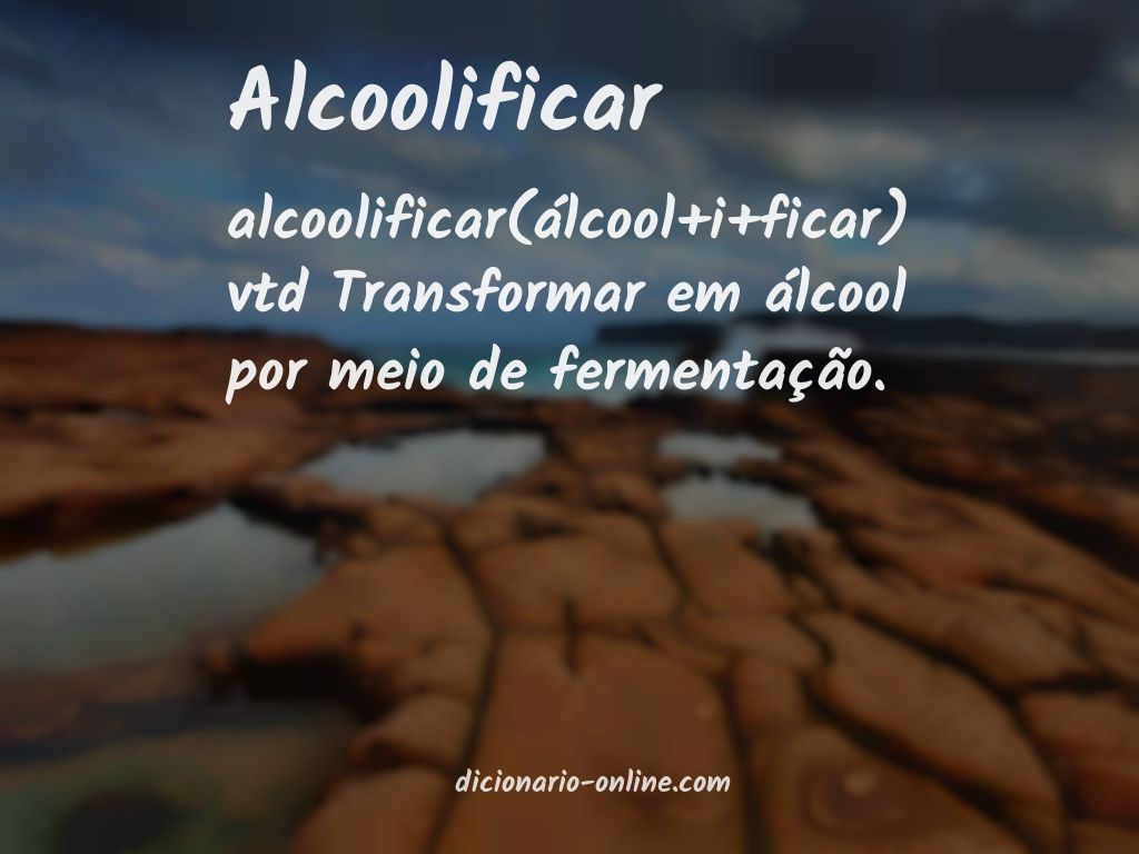 Significado de alcoolificar