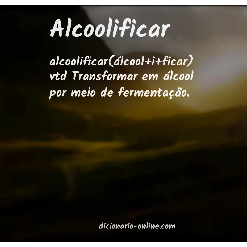 Significado de alcoolificar