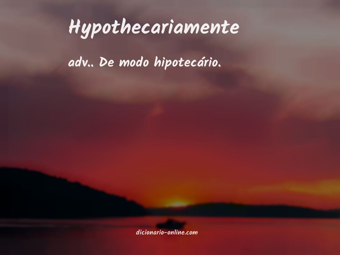 Significado de hypothecariamente