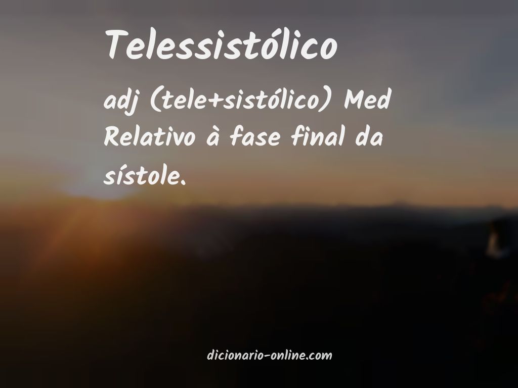 Significado de telessistólico