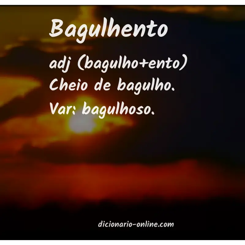 Significado de bagulhento
