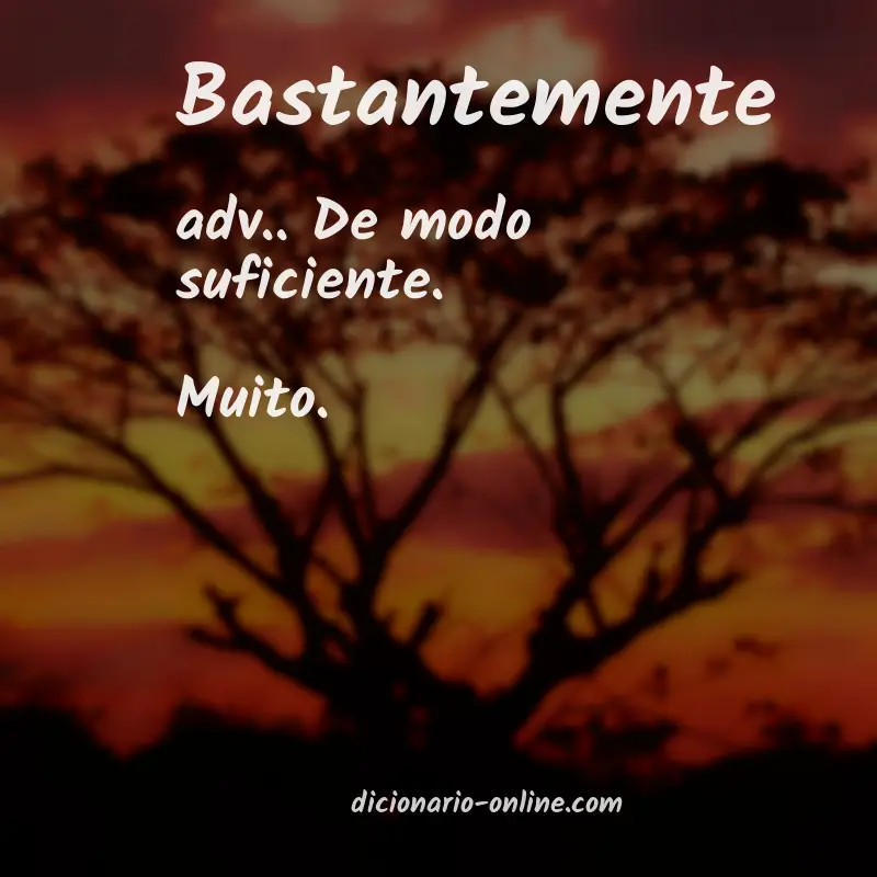 Significado de bastantemente